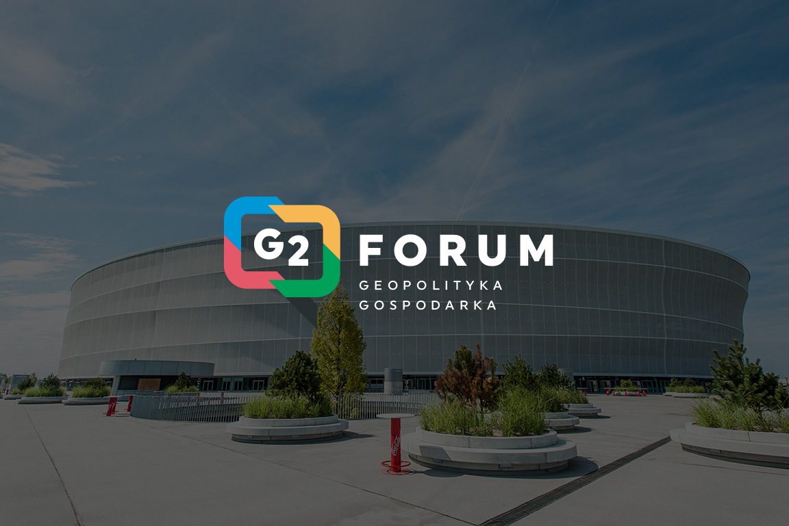 Forum G2 - Gospodarka i Geopolityka
